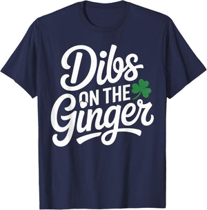 Dibs On The Ginger Saint Patrick’s Day Irish T-Shirt - T-Shirt | Navy