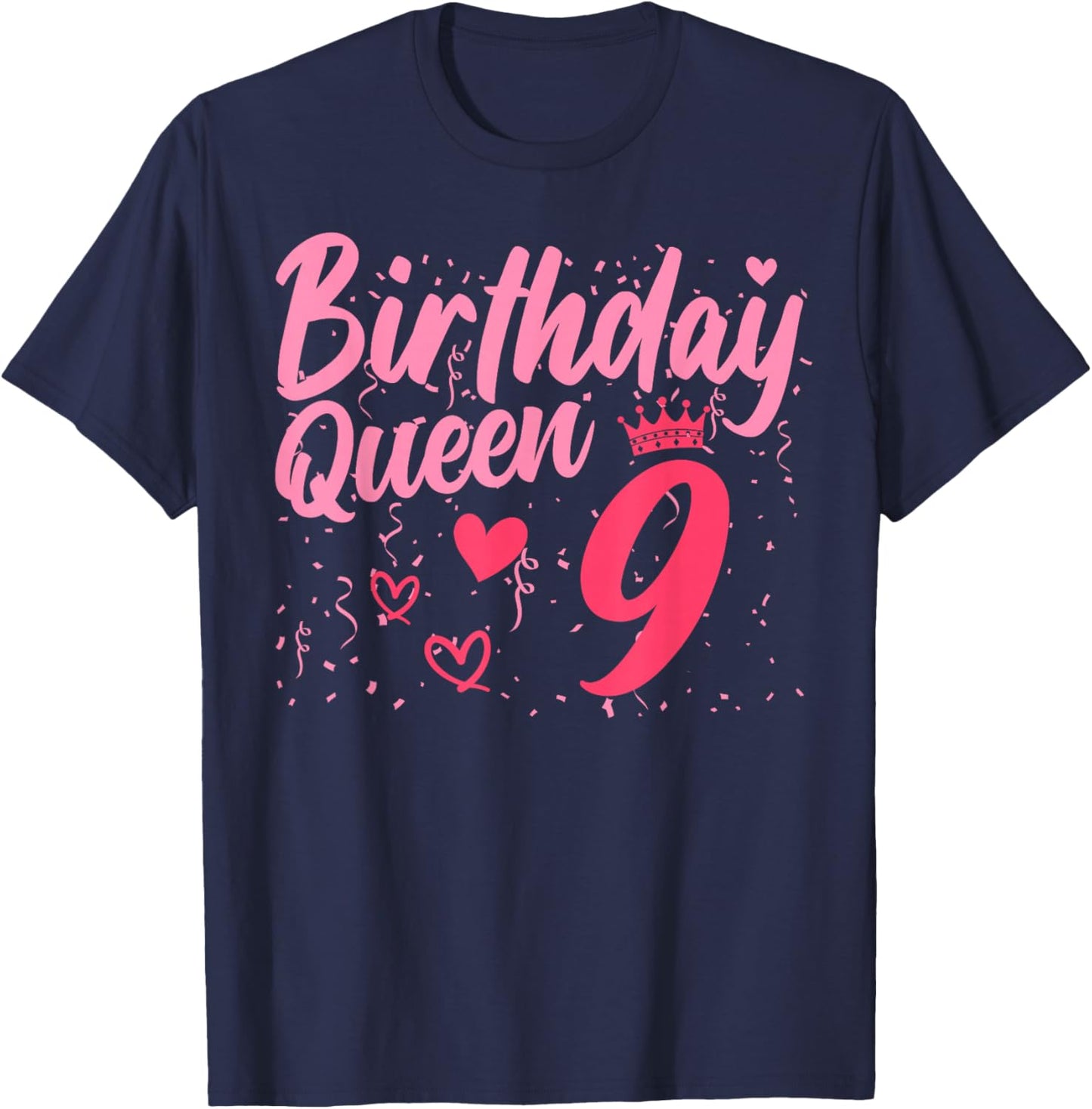 Birthday Queen 9 Years Old Cute Girls 9th Birthday T-Shirt - T-Shirt | Navy