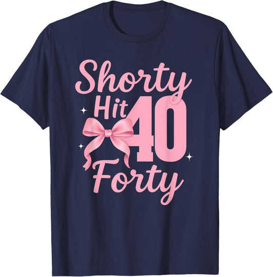 Shorty Hit Forty 40th Birthday Hello Forties Coquette Bow T-Shirt - T-Shirt | Navy