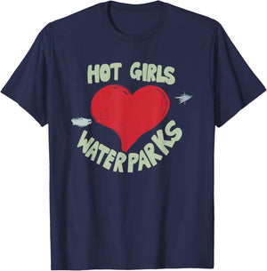 Hot Girls Love Water Parks Heart Arrow T-Shirt - T-Shirt | Navy