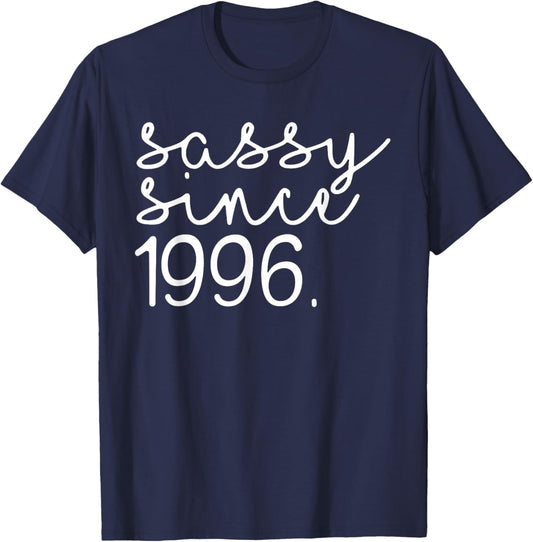 Sassy Since 1996, Hello 30, 30 Years Old, 30th Birthday T-Shirt - T-Shirt | Navy