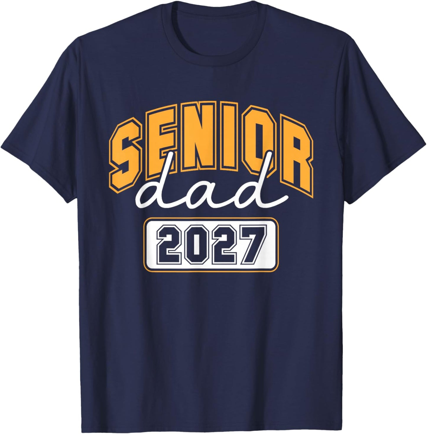 Senior dad 2027 T-Shirt - T-Shirt | Navy