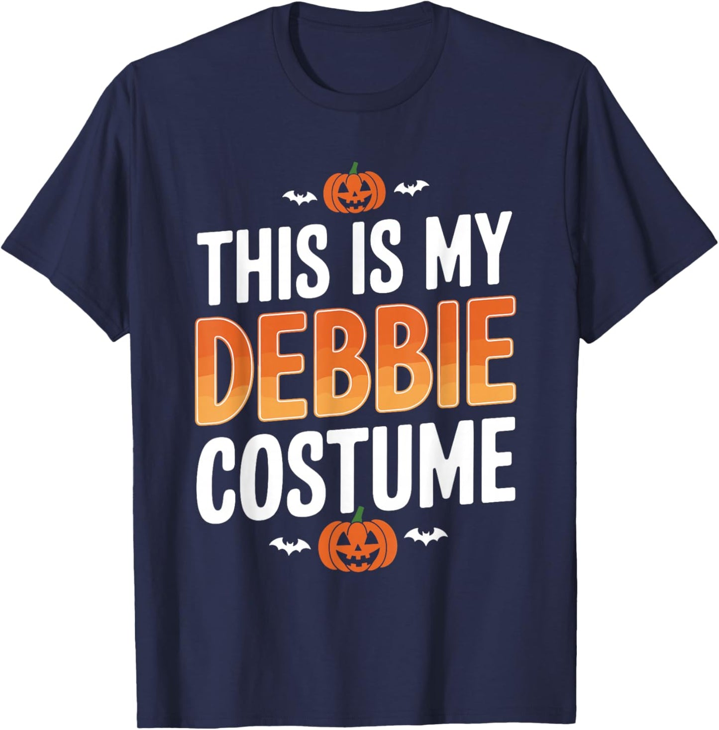 This is My Debbie Costume Halloween Simple Costume T-Shirt - T-Shirt | Navy