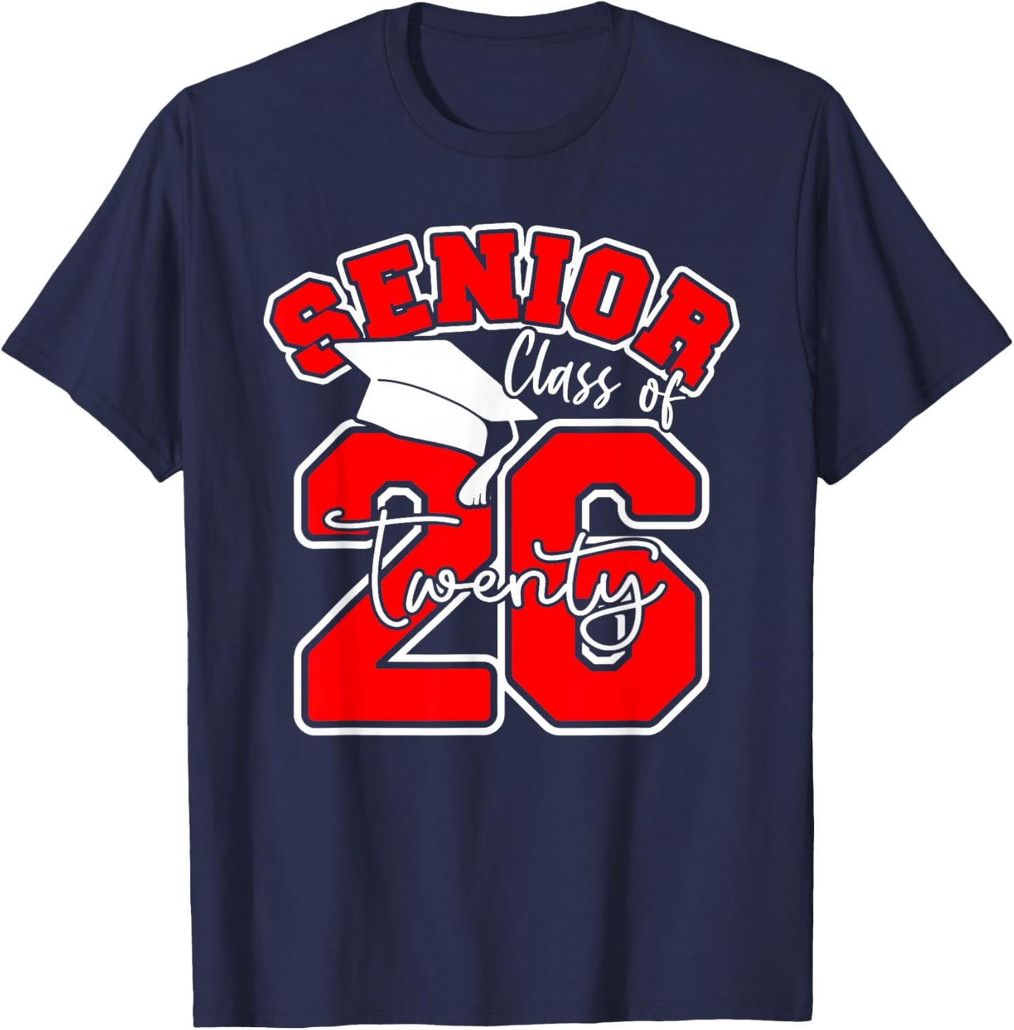 Class of 2026 Senior - 2026 Graduation T-Shirt - T-Shirt | Navy