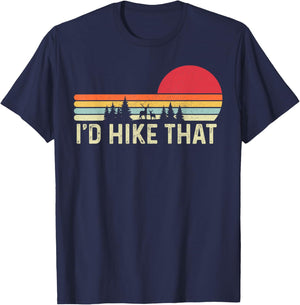 Hiking Society I'd Hike That Mountain Hiking Outdoor Hiker T-Shirt - T-Shirt | Navy