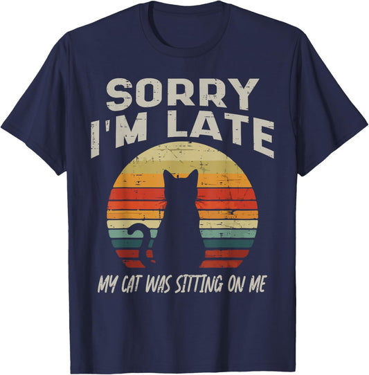 Sorry Im Late My Cat Sitting Funny Cat Mom Dad Men Women Kid T-Shirt - T-Shirt | Navy