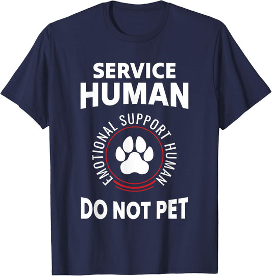 Service Dog Human Do Not Pet Funny Design T-Shirt - T-Shirt | Navy