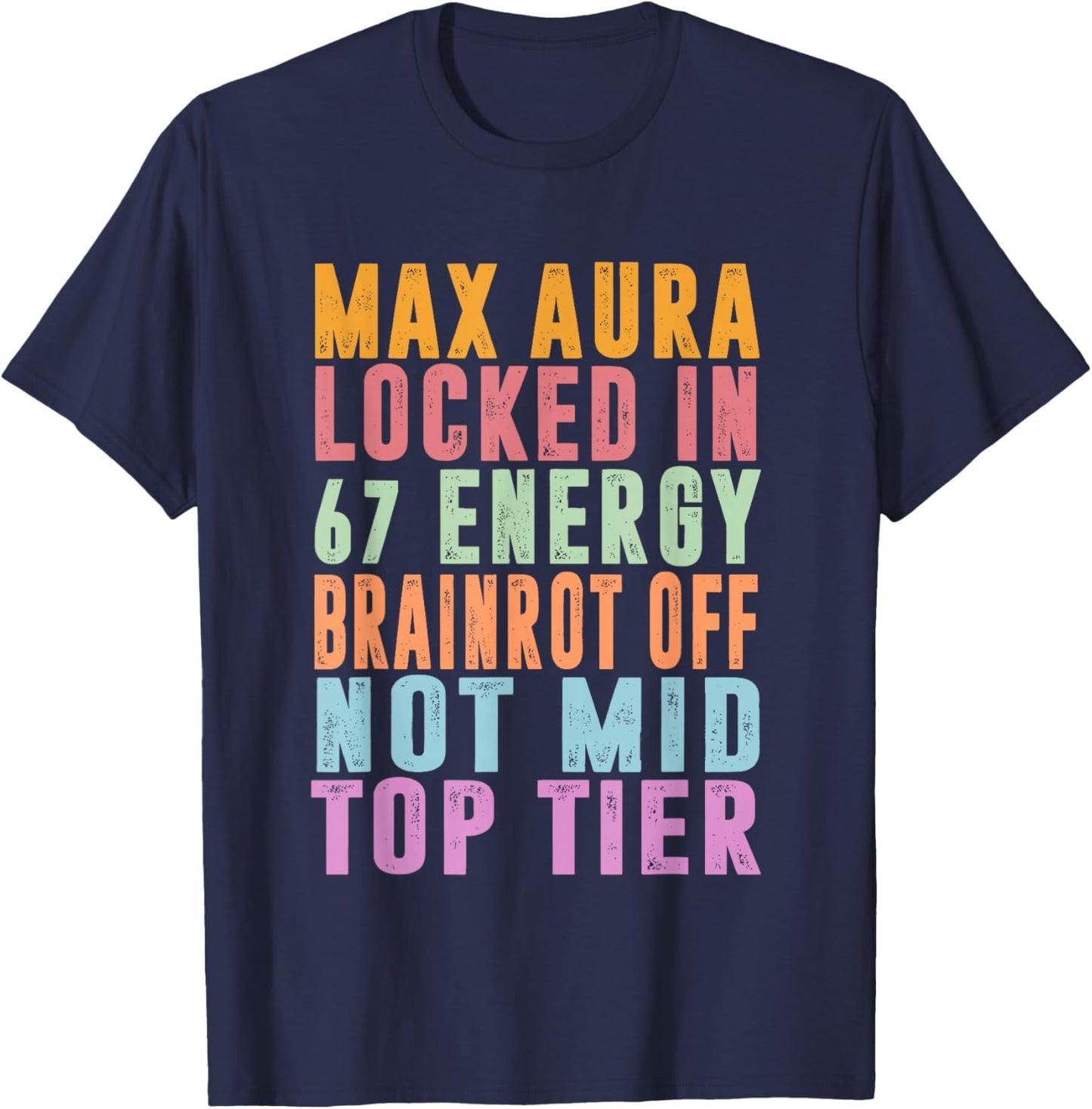 Test Day Bruh You Got This Max Aura Locked in 67 Energy Kids T-Shirt - T-Shirt | Navy