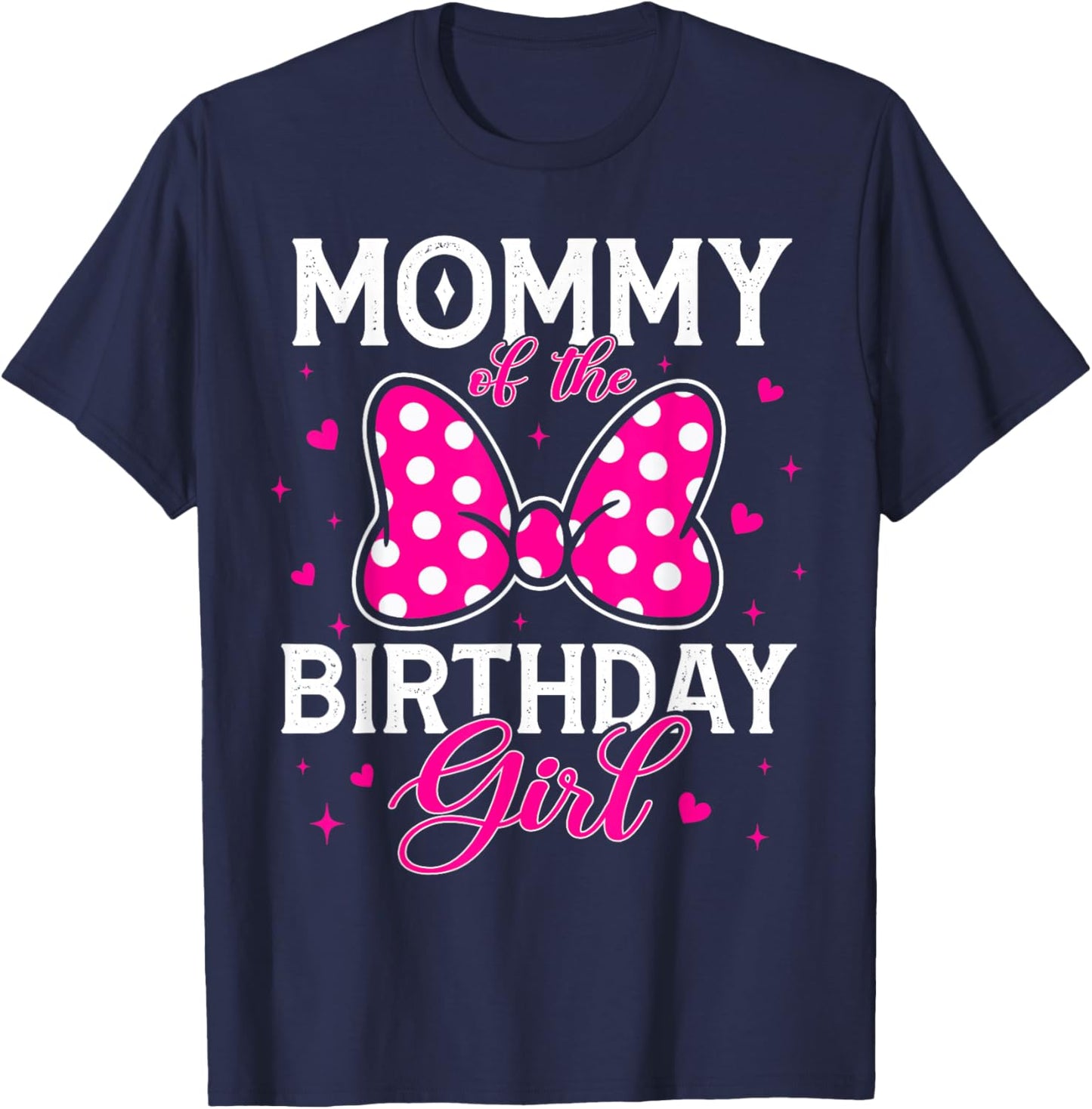 Mommy of The Birthday Girl Cute Pink Bow Family Matching T-Shirt - T-Shirt | Navy