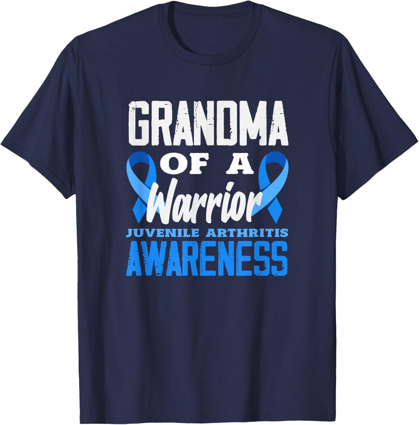 Grandma of A Warrior Juvenile Arthritis Awareness T-Shirt - T-Shirt | Navy