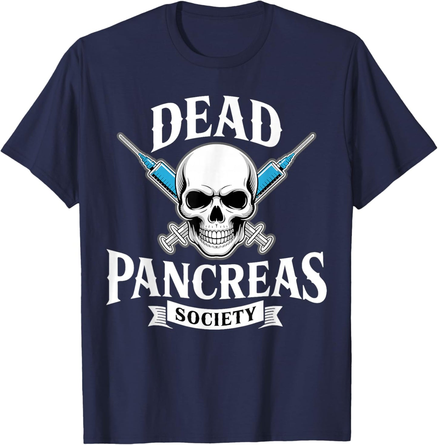 Dead Pancreas Society, Type One Diabetes Awareness, T1d T-Shirt - T-Shirt | Navy