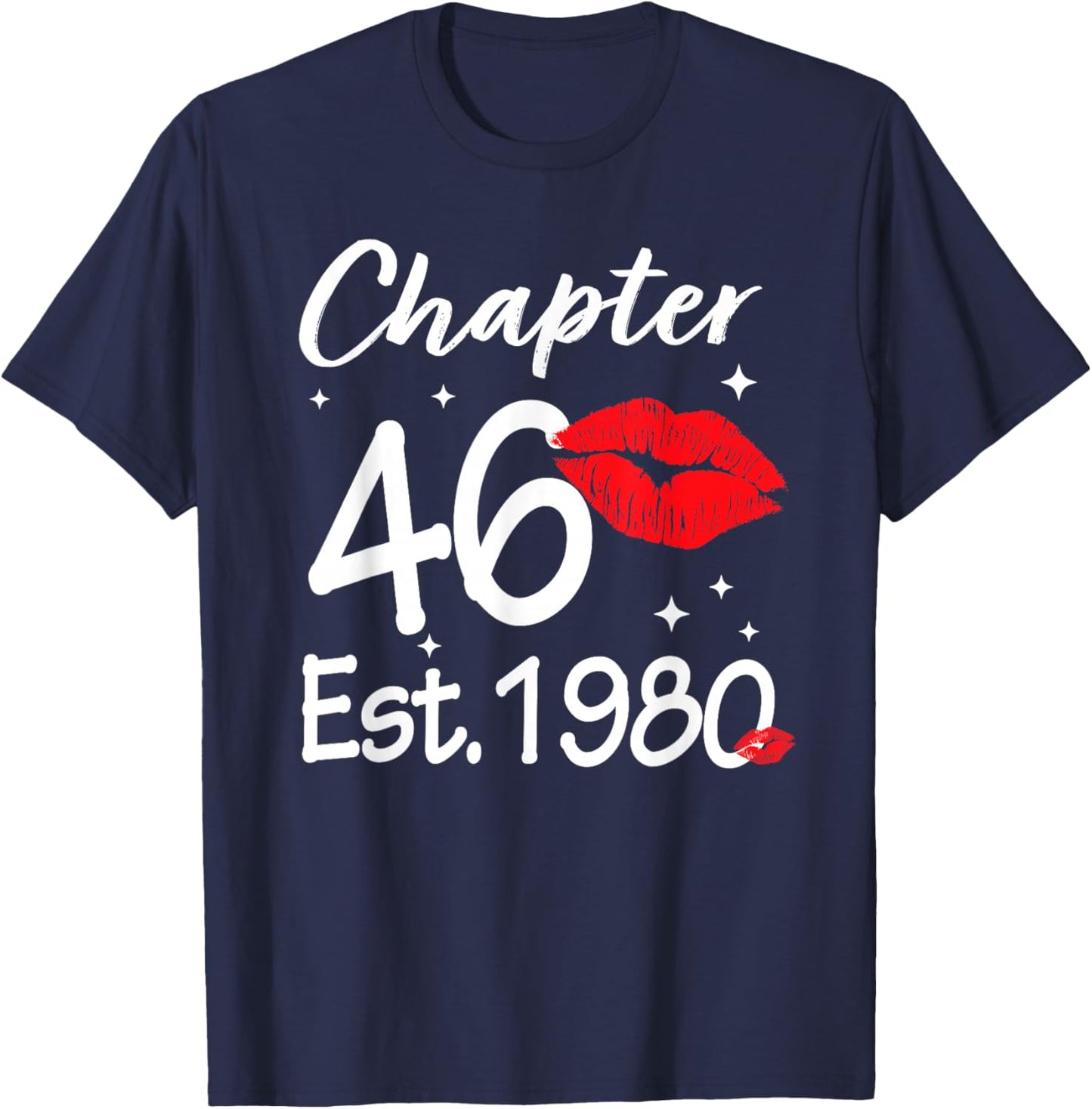 Chapter 46 EST 1980 Happy 46th Birthday Women T-Shirt - T-Shirt | Navy