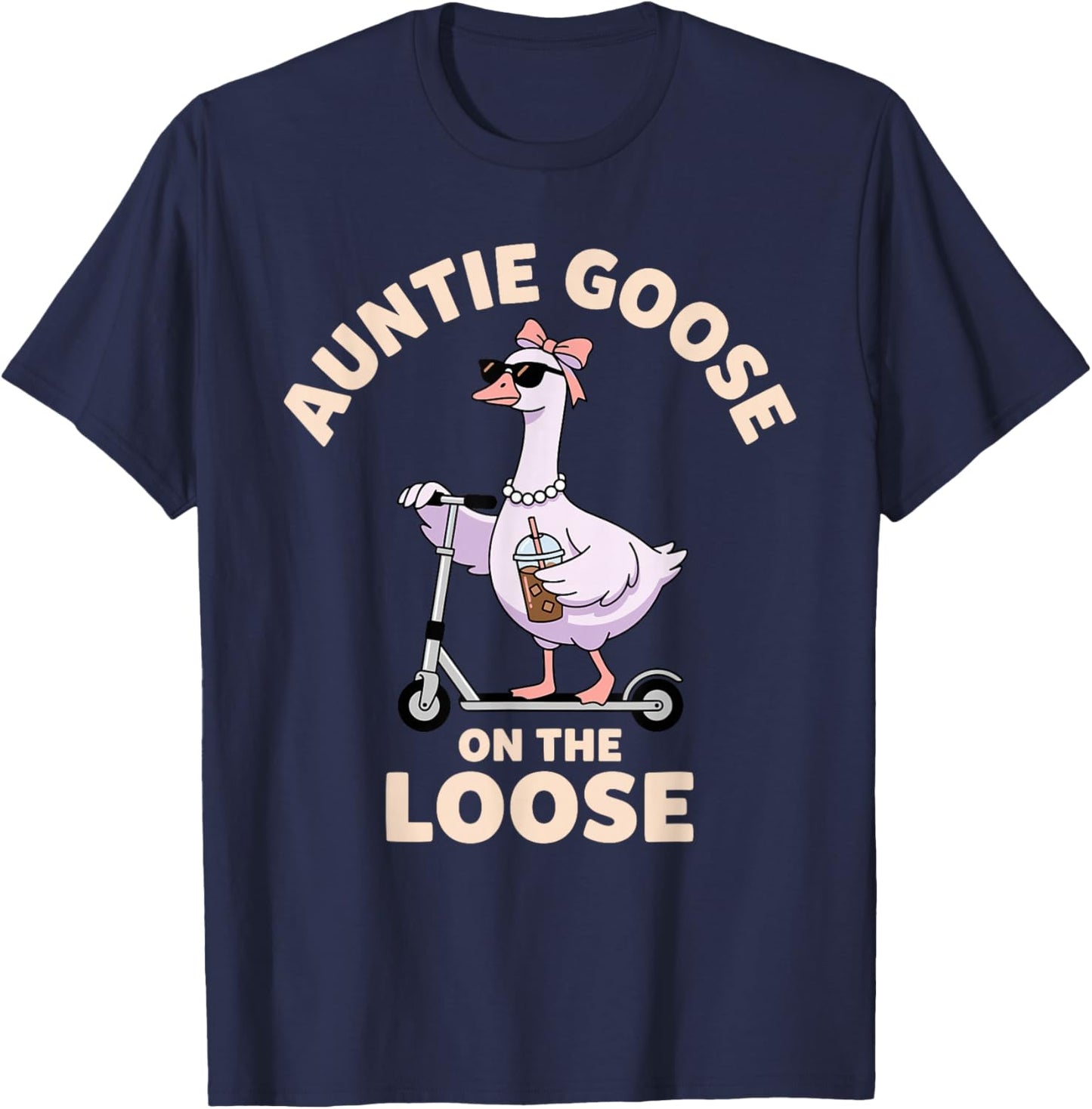 Auntie Goose On The Loose Funny Goose Aunt T-Shirt - T-Shirt | Navy