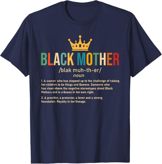 Black Mother Definition African American Mom Mother's Day T-Shirt - T-Shirt | Navy