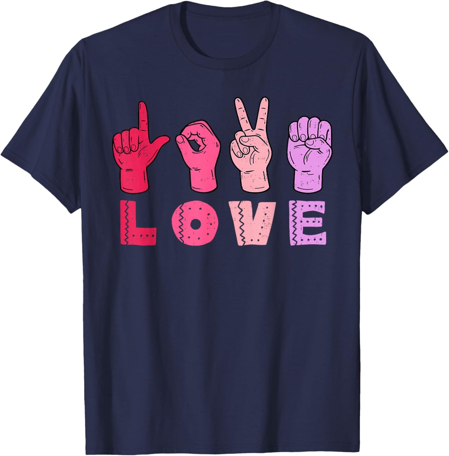 Love Hand Sign Language ASL Valentines Day Men Women Kids T-Shirt - T-Shirt | Navy