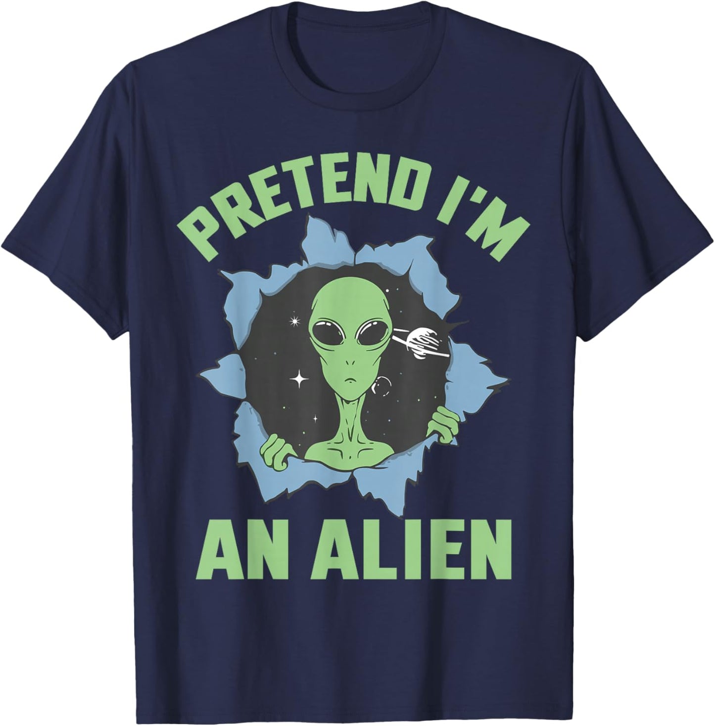 Pretend I'm an Alien Funny Lazy Alien Halloween Costume T-Shirt - T-Shirt | Navy
