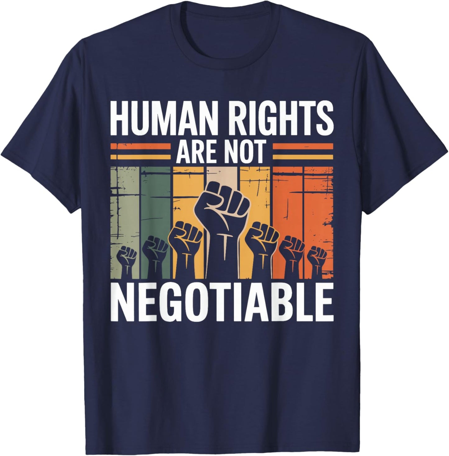 Human Rights are Not Negotiable Vintage Human Rights T-Shirt - T-Shirt | Navy