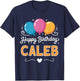 Happy Birthday Caleb T-Shirt - T-Shirt | Navy