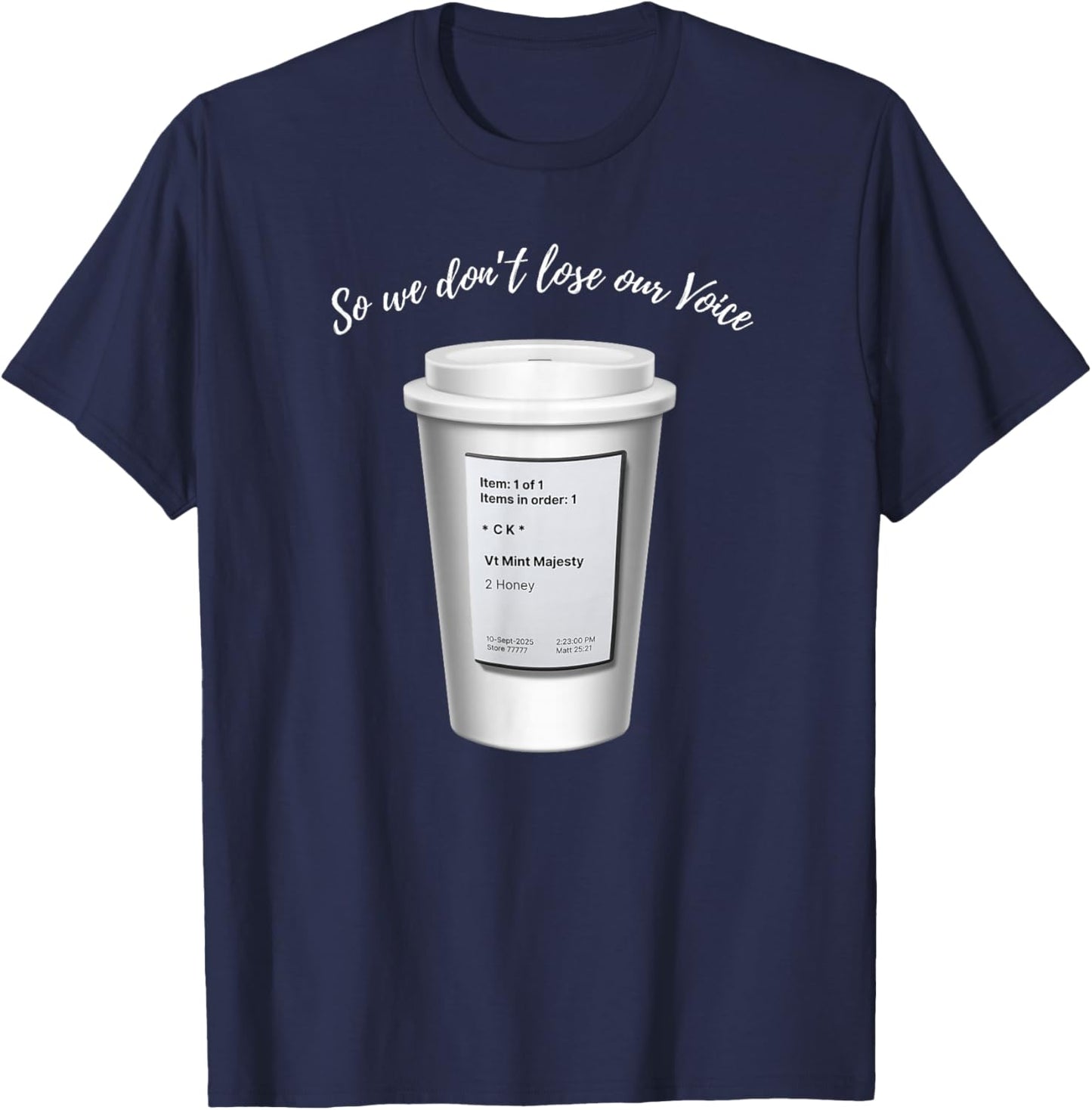 So We Don't Lose Our Voice Mint Majesty Tea Order Tea Label T-Shirt - T-Shirt | Navy