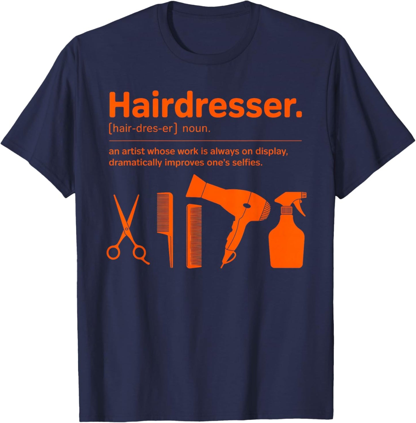 Barber Cosmetology Hair Salon Meaning Hairdresser T-Shirt - T-Shirt | Navy