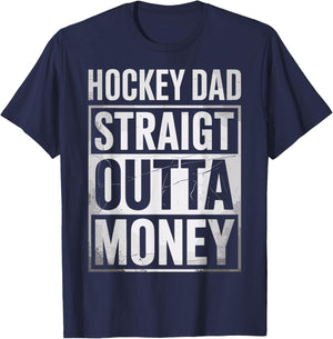 Funny Ice Hockey Dad Straight Outta Money Joke Hockey Fan T-Shirt - T-Shirt | Navy