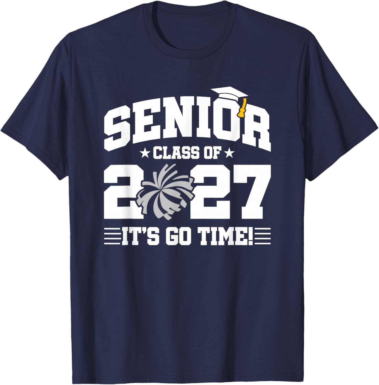 Class of 2027 Senior Year Cheerleader Cheer Team Senior 2027 T-Shirt - T-Shirt | Navy