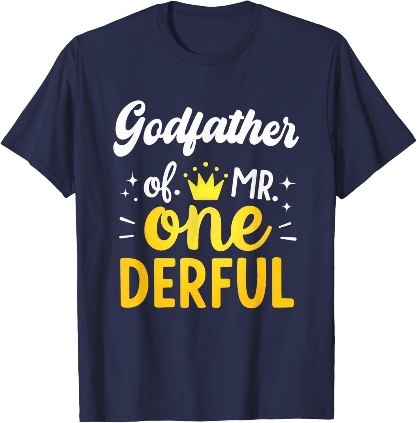 1st Birthday Party Dad Godfather of Mr One-Derful T-Shirt - T-Shirt | Navy