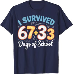 I Survived 100 Days of School 67 + 33 Funny Six Seven 6 7 T-Shirt - T-Shirt | Navy