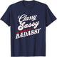 Classy Sassy and A Little Bit Badassy Retro Quote T-Shirt - T-Shirt | Navy