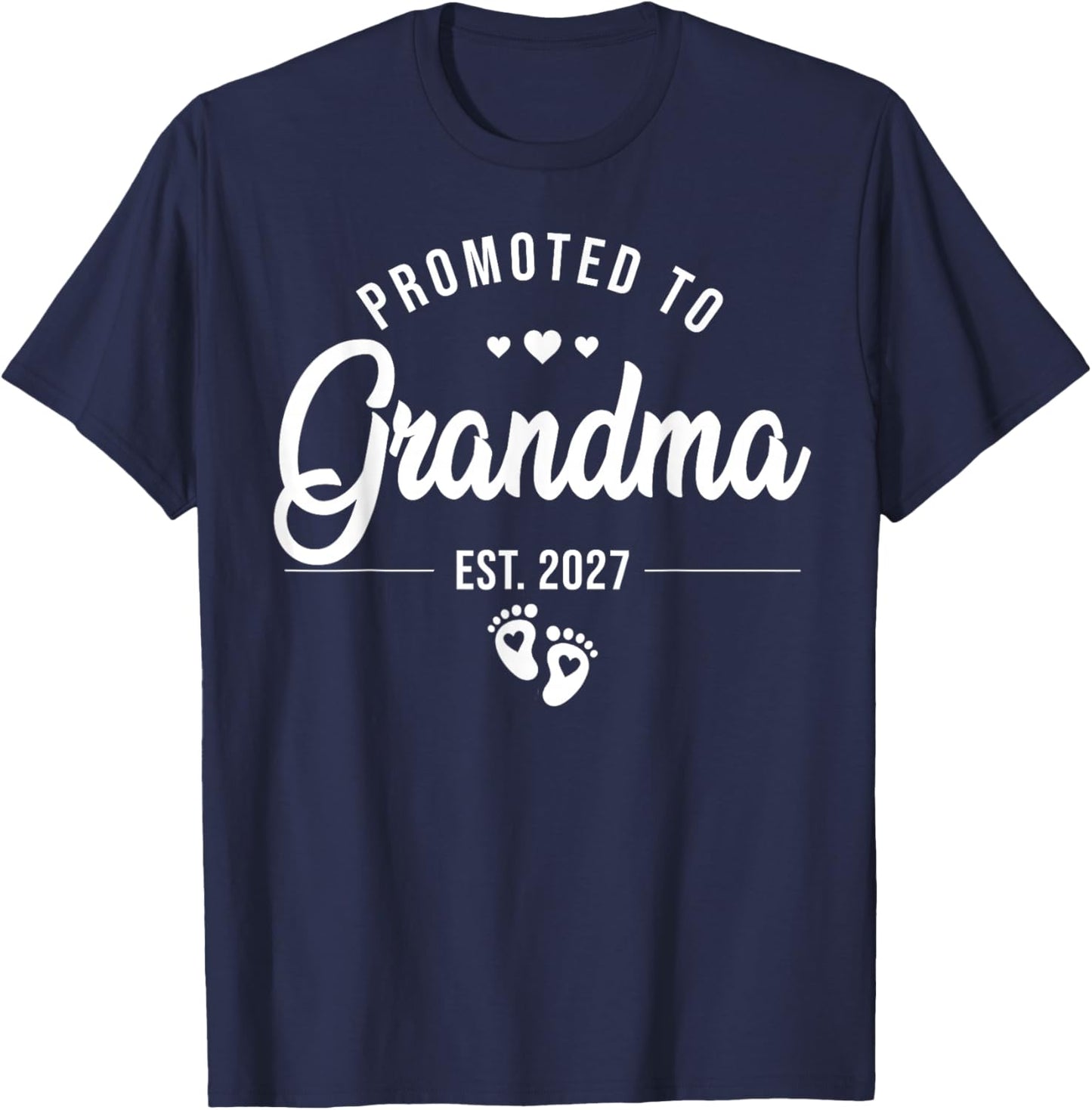 Promoted to Grandma Est. 2027 New Grandma Est 2027 T-Shirt - T-Shirt | Navy