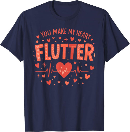 You Make My Heart Flutter Cardiac Nurse Valentine CVICU T-Shirt - T-Shirt | Navy