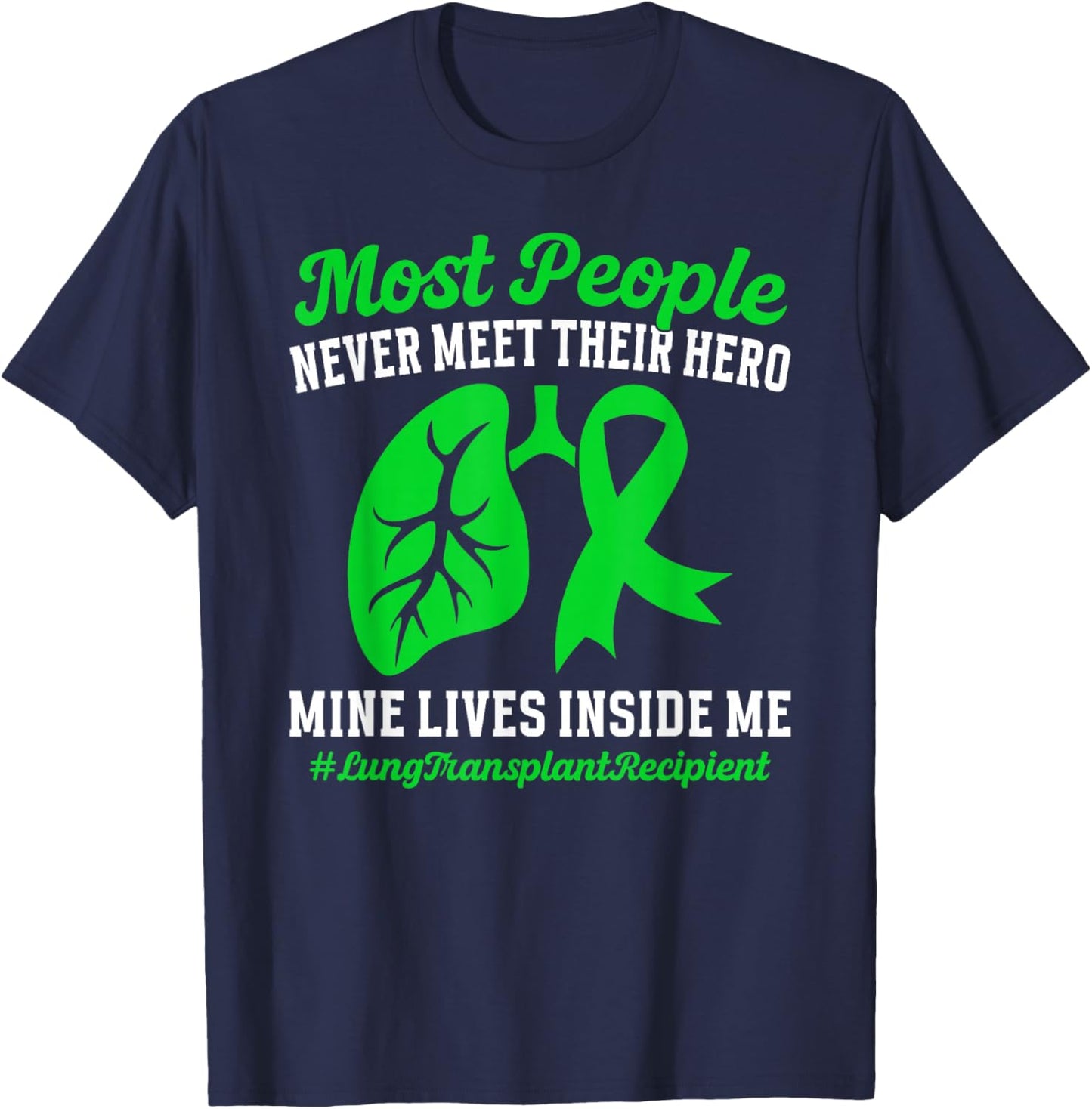 Lung Transplant Recipient Lung Transplant Recovery T-Shirt - T-Shirt | Navy