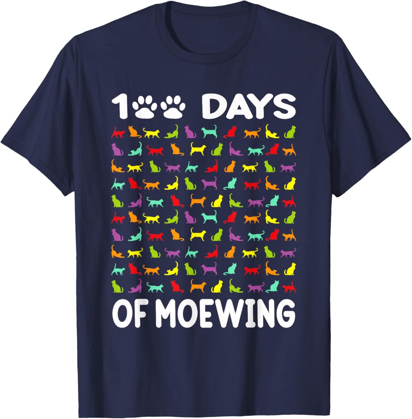 Happy 100 Days of Meowing Funny Cat 100th Day of School T-Shirt - T-Shirt | Navy