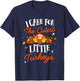 I Care for The Cutest Little Turkeys Thanksgiving Fall NICU T-Shirt - T-Shirt | Navy