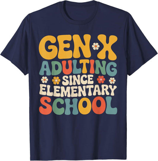 Gen X Adulting Since Elementary School Groovy Retro T-Shirt - T-Shirt | Navy