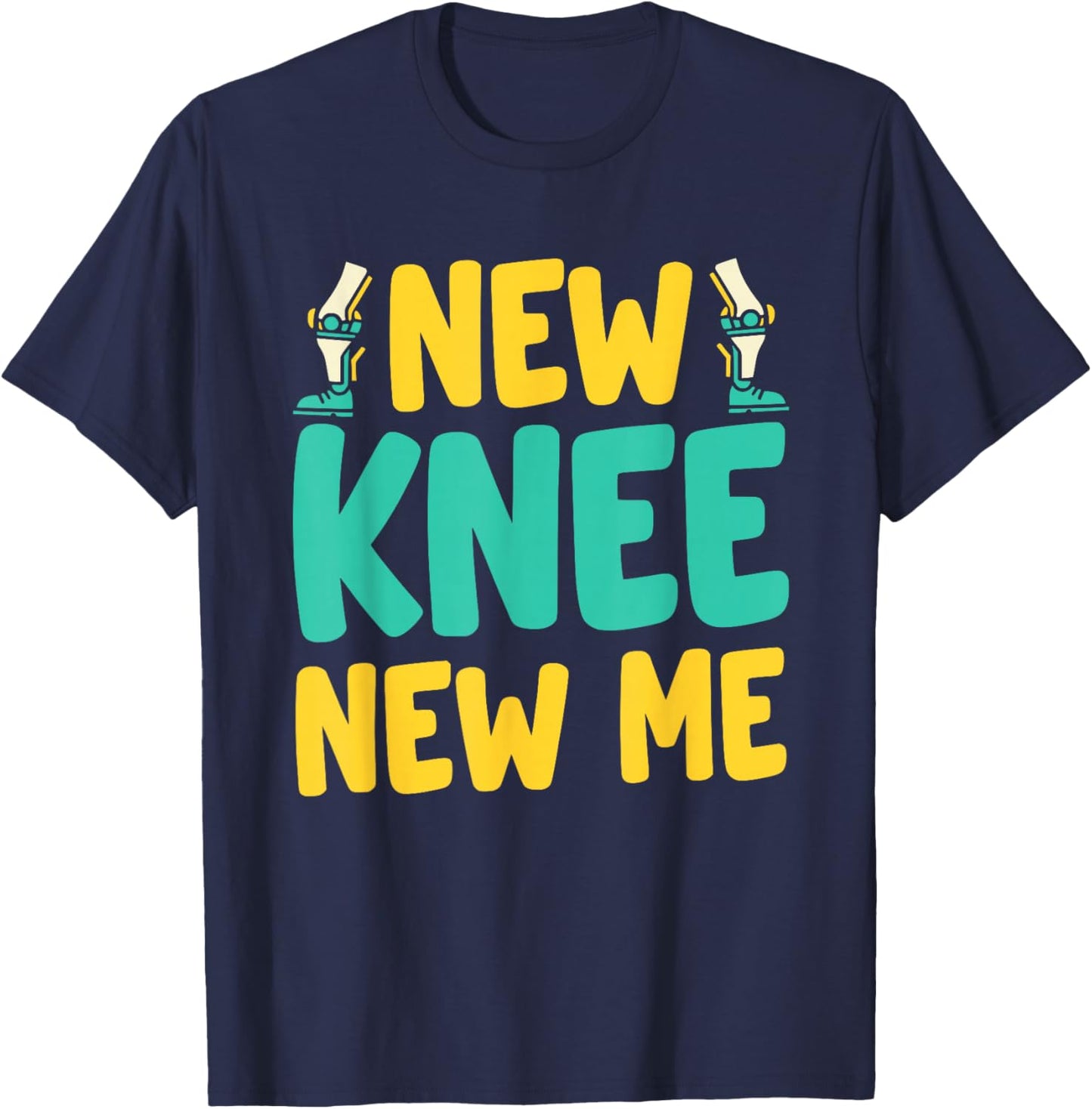 Knee Replacement Recovery New Knee New Me After Surgery T-Shirt - T-Shirt | Navy