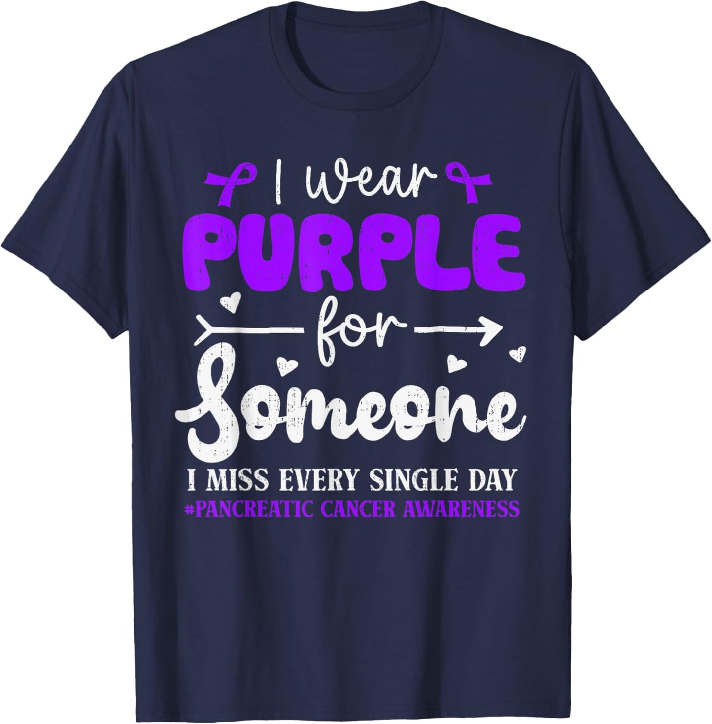 I Wear Purple for Someone Pancreatic Cancer Awareness Family T-Shirt - T-Shirt | Navy