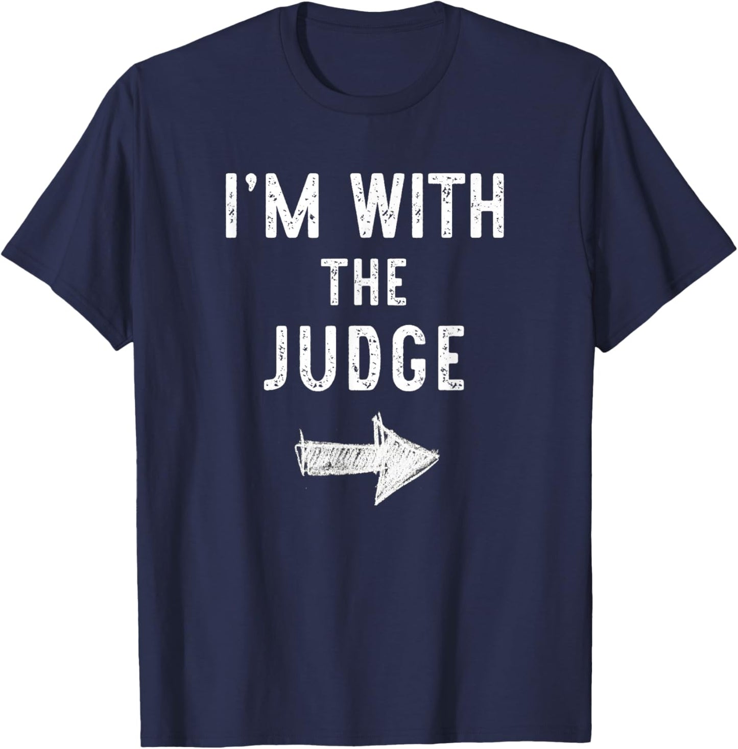 I’m with The Judge Funny Halloween Couple Costume T-Shirt - T-Shirt | Navy