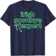 St Patricks Day Irish Goodbye Expert Saint Paddys Men Women T-Shirt - T-Shirt | Navy