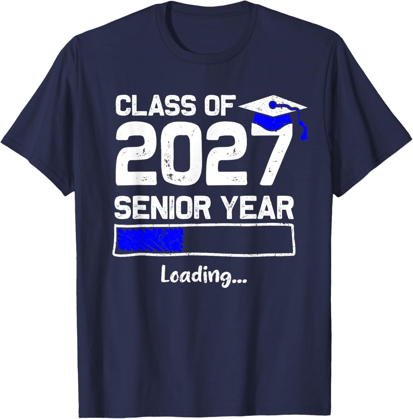 Class of 2027 Senior Year Loading Funny Senior 2027 T-Shirt - T-Shirt | Navy