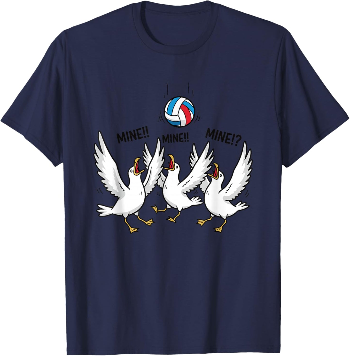 Mine Mine Mine Volleyball Seagulls Funny Beach Sports T-Shirt - T-Shirt | Navy