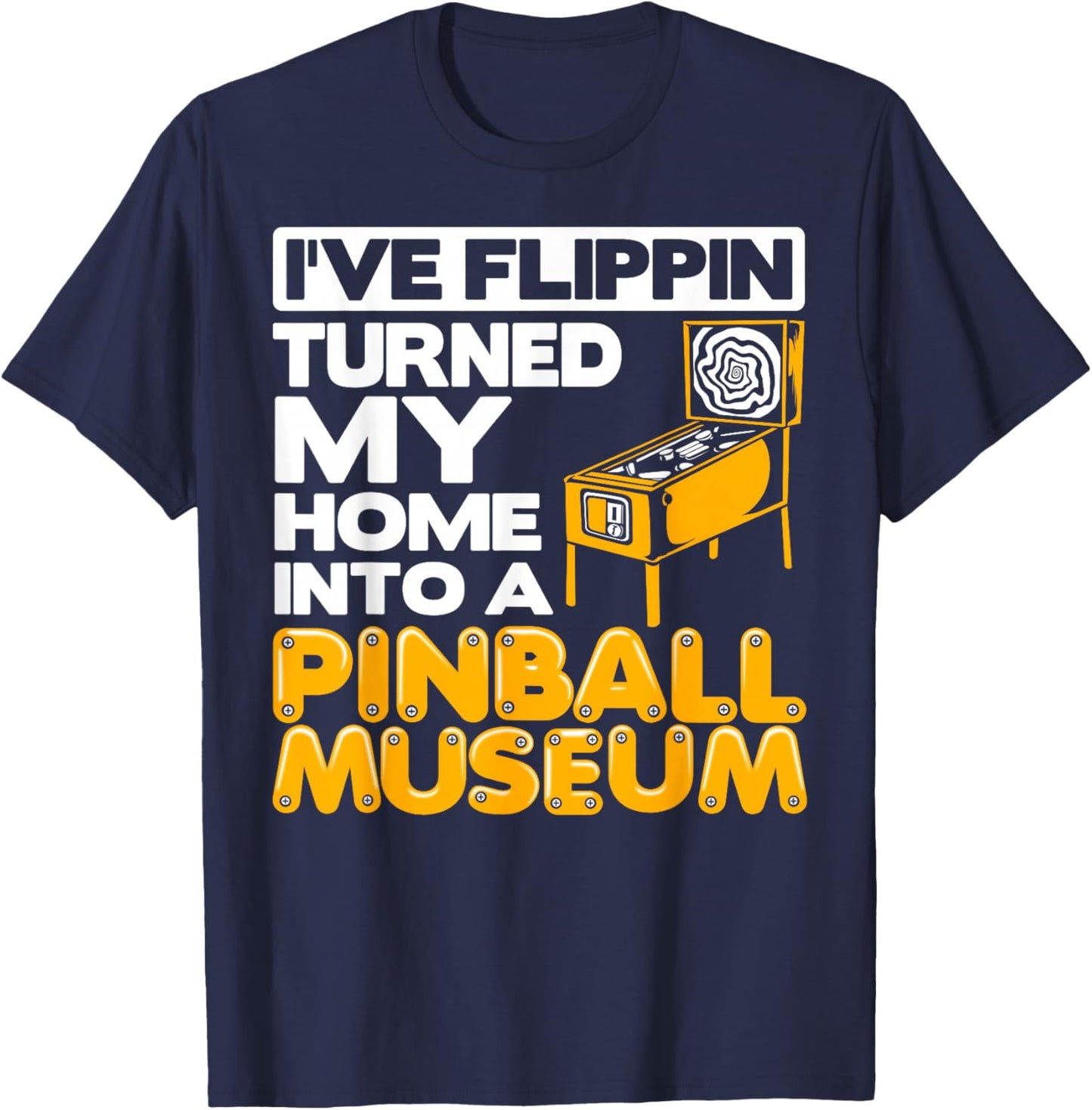 Pinball Museum Pinball Player Pinball Machine Collector T-Shirt - T-Shirt | Navy