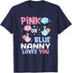 Pink Or Blue Nanny Loves You Baby Gender Reveal Party T-Shirt - T-Shirt | Navy