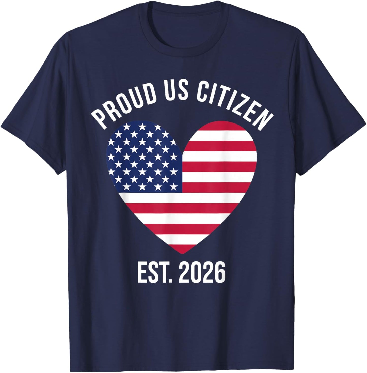 US Citizenship 2026 Decoration USA New American Citizen T-Shirt - T-Shirt | Navy