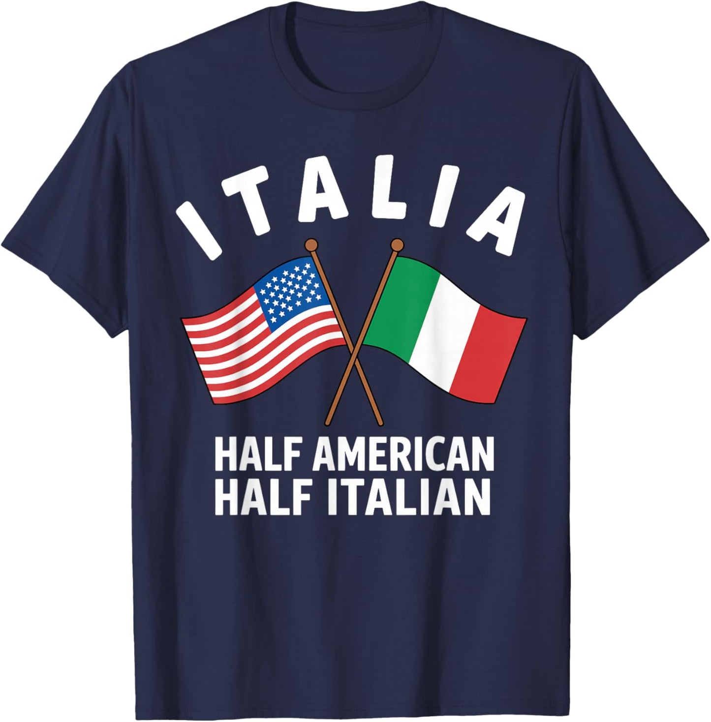 Half American Half Italian Funny Italian American T-Shirt - T-Shirt | Navy