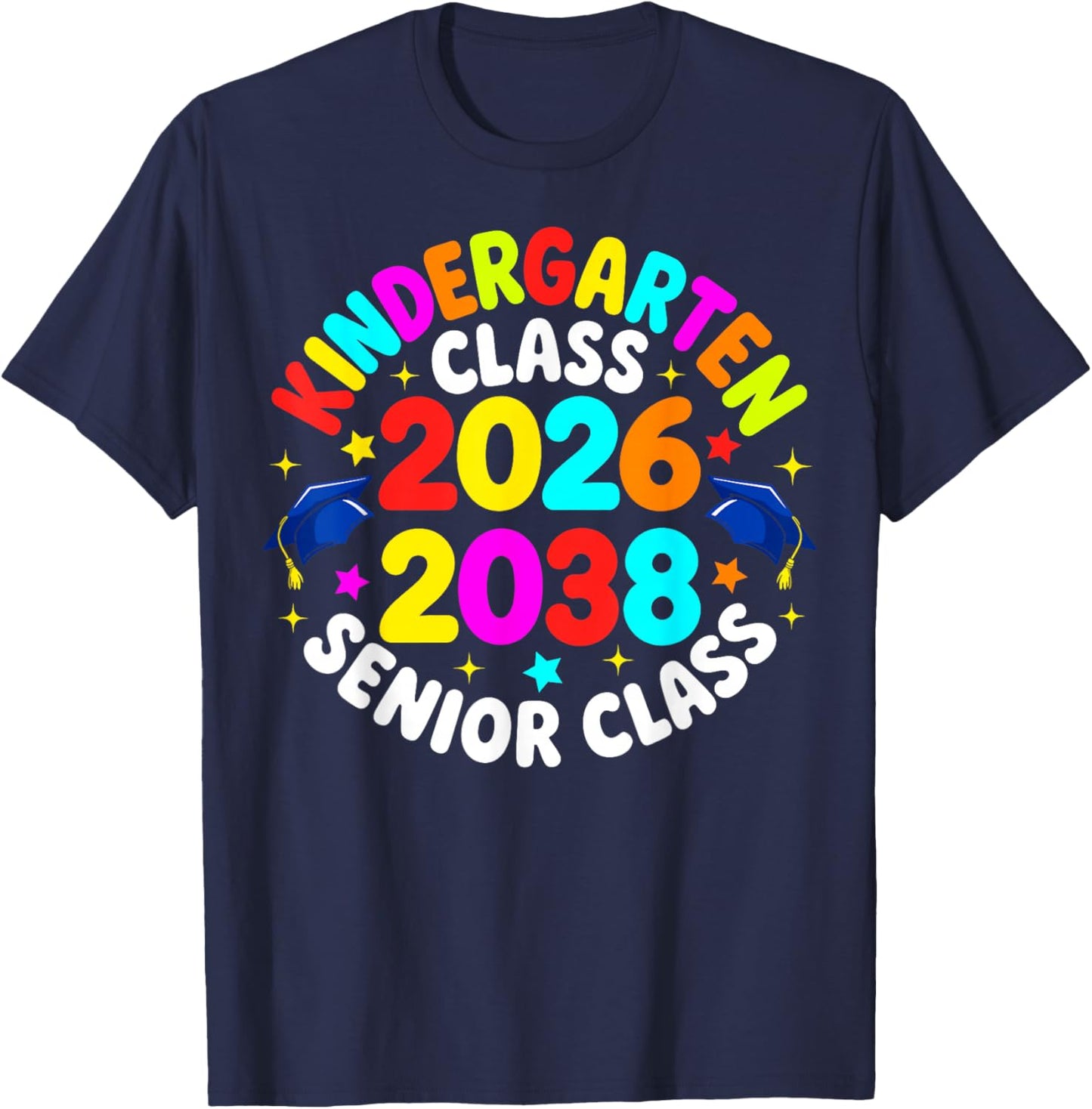 Kindergarten Graduation Class of 2026 Senior 2038 Class T-Shirt - T-Shirt | Navy