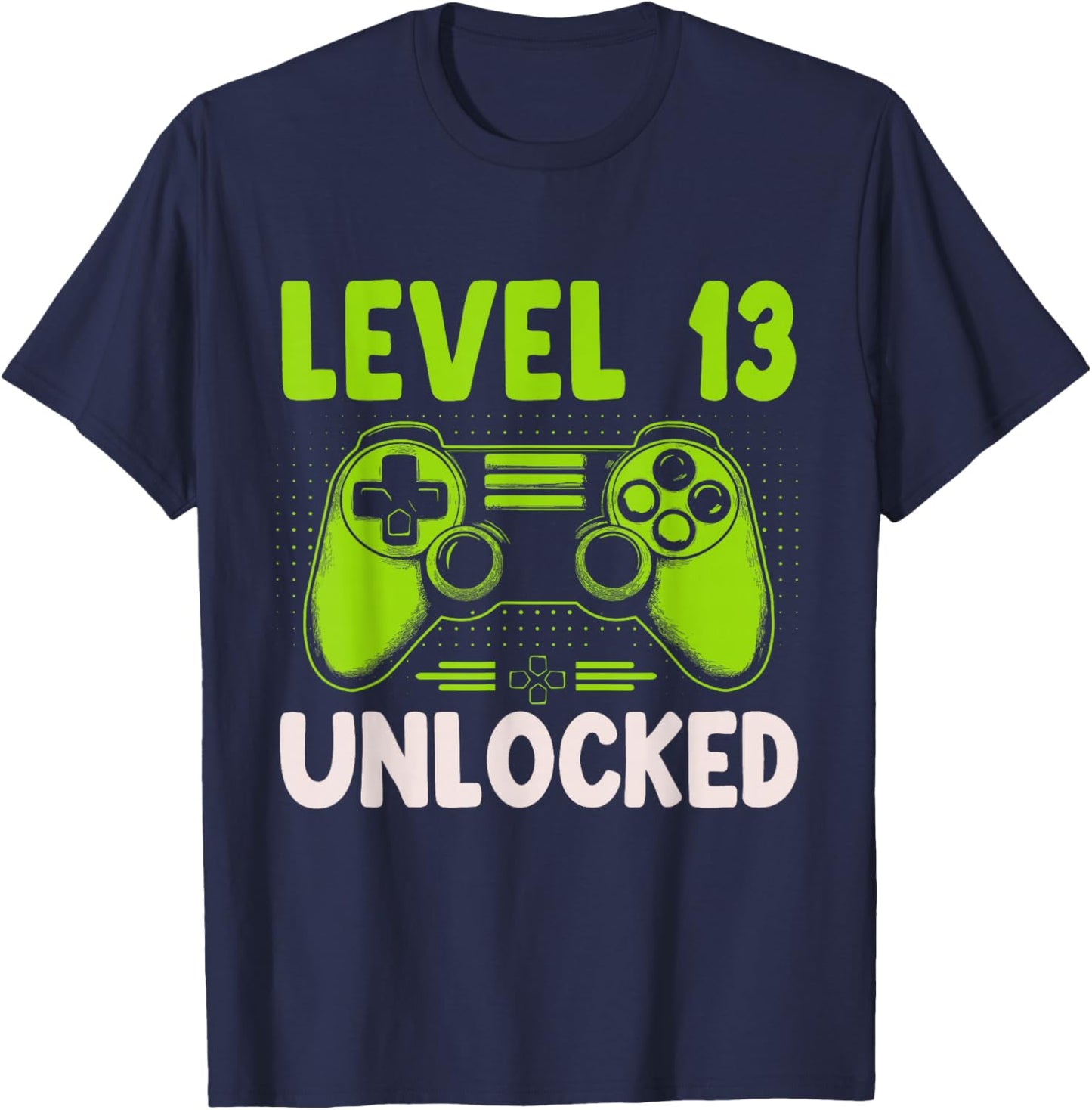 Level 13 Unlocked Gamer 13th Birthday Gaming Boys Girls T-Shirt - T-Shirt | Navy