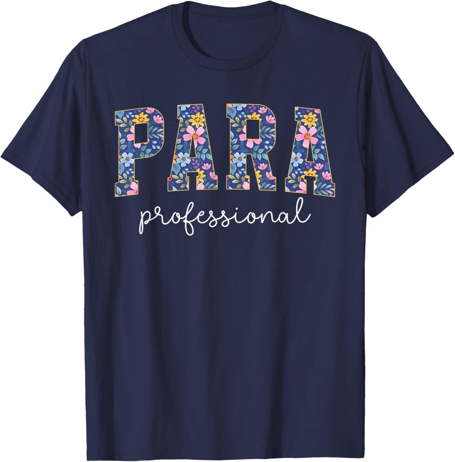 Paraprofessional Flowers para Parapro T-Shirt - T-Shirt | Navy
