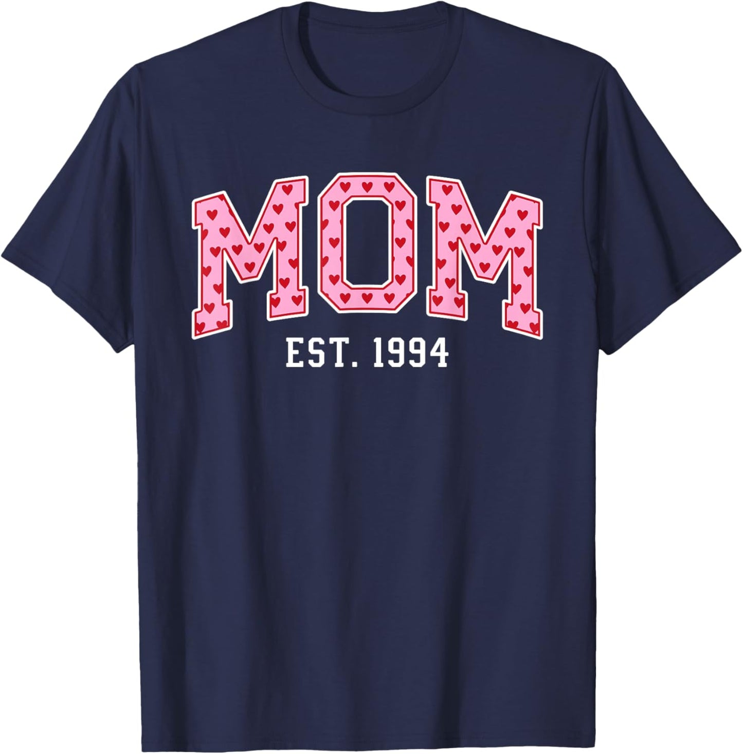 Mom Est 1994 Custom Mom Personalized Mother’s Day Customized T-Shirt - T-Shirt | Navy