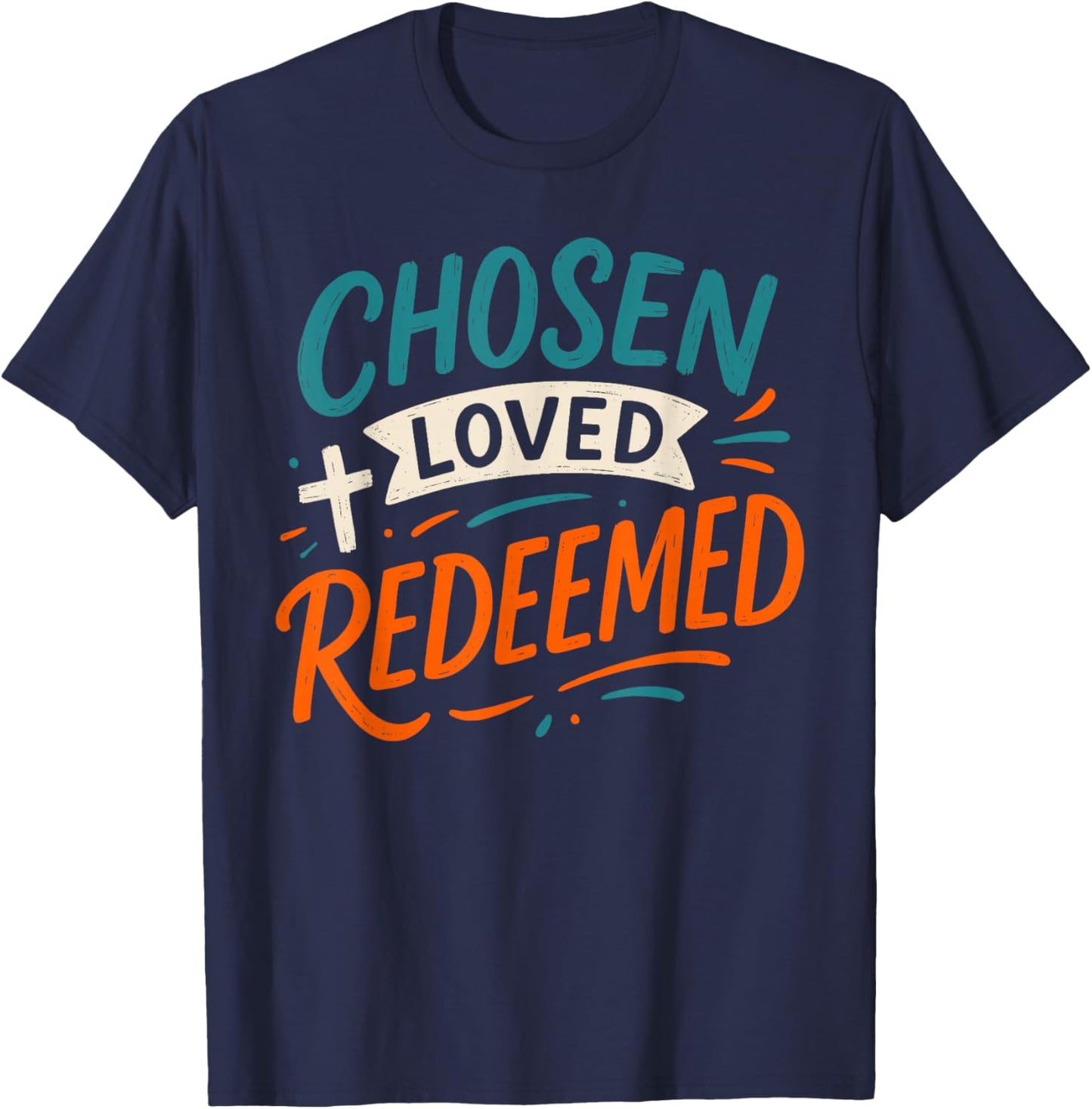 Chosen Loved Redeemed - Vintage Bible Verse Christian T-Shirt - T-Shirt | Navy